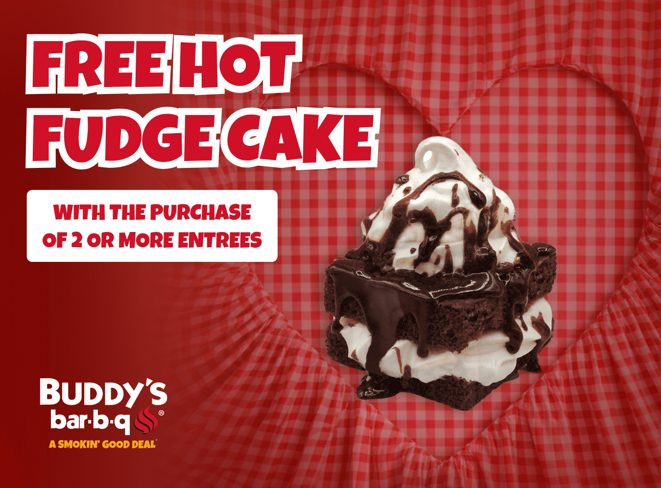 Buddy’s bar-b-q to Celebrate Valentine’s Day with Free Hot Fudge Cake